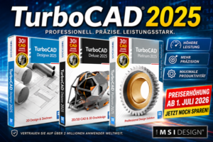 TurboCAD 2025 advertisement with four software boxes (Designer 2025, Deluxe 2025, Platinum 2025) and a gear image, blue feature icons on the right, red price-banner announcing a July 1, 2026 increase, and the MSI Design logo at the bottom.